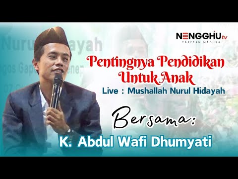 K Abdul Wafi Dhumyati | Live Mushallah Nurul Hidayah Telenteyan Longos Gapura | Nengghu tv