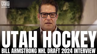 Bill Armstrong Discusses Utah's NHL Draft Position, NHL Scouting Philosophy & Excitement in Utah