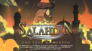 Salahdin | Part 6 - The Fall of Aleppo
