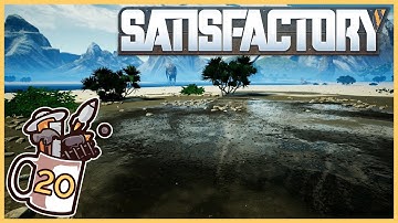 Satisfactory - #20 - Black Gold - Let