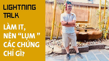 "Dăm ba" cái chứng chỉ có ích gì cho lập trình viên và anh em làm IT?