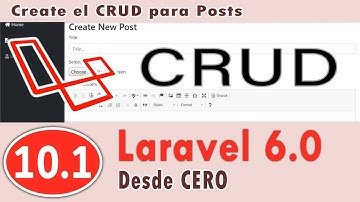 10.01-Curso de Laravel 6.0 - Crear el CRUD para Post | Crear Controller, Views y Rutas