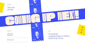 Functional programming in Kotlin: exploring Arrow - Ties van de Ven