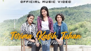 LAGU ROHANI TERBARU 2022 TERIMA KASIH TUHAN TRIO THE LATE FAMILY'S