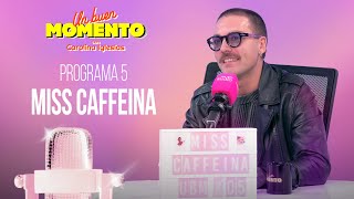 UN BUEN MOMENTO con Alberto Jiménez de MISS CAFFEINA #5 | RTVE Play