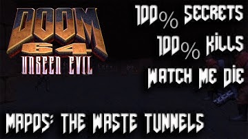 DOOM 64 Unseen Evil - DOOM II - Map05: The Waste Tunnels - 100% Secrets
