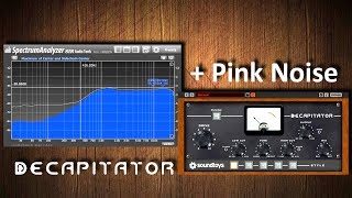 Soundtoys Decapitator Pink Noise