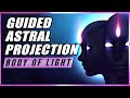 Astral Projection: Body Of Light Method