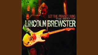 Video thumbnail of "Lincoln Brewster - Everyday [Radio Mix]"