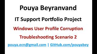 Windows User Profile Corruption Troubleshooting Scenario 2 | IT Support Portfolio