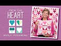 Make a "From the Heart" Quilt with Jenny Doan of Missouri Star (Video Tutorial)