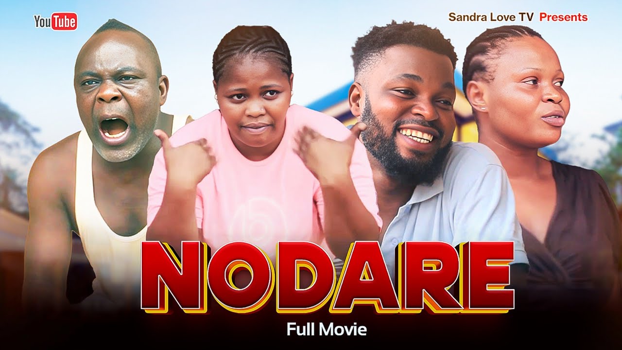 NODARE FULL MOVIE LATEST BENIN NOLLYWOOD NIGERIAN MOVIE 2025
