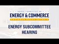 Energy Subcommittee Hearing: The Fiscal Year 2026 Department of Energy Budget