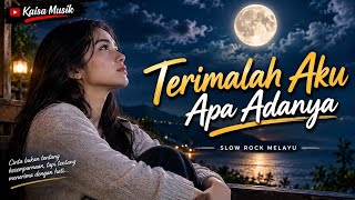 TERIMALAH AKU APA ADANYA 🎸 SLOW ROCK MELAYU _ Kaisa Musik