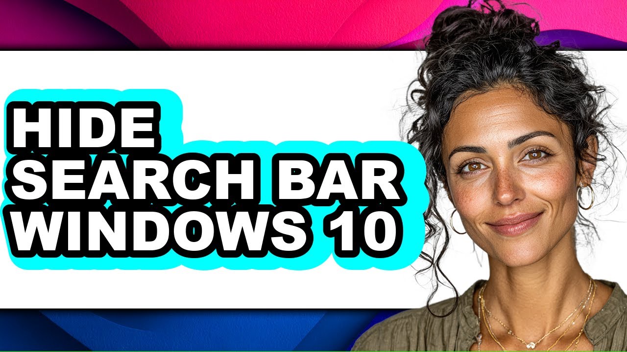 How to Hide Search Bar Windows 10 - Easy Guide