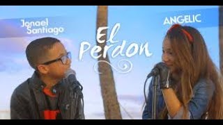 El perdon  Angelic y Jonael Santiago cover