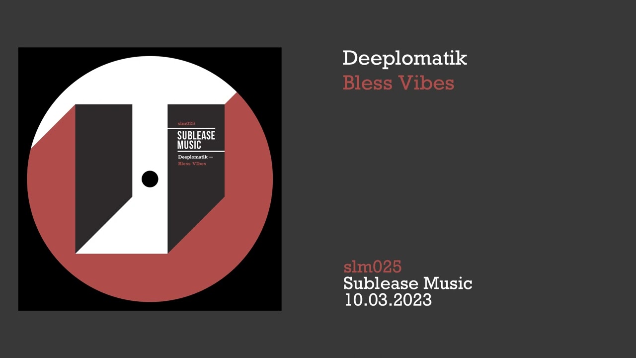 Deeplomatik: Bless Vibes