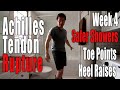 Achilles Tendon Rupture, Non-Surgical Recovery | Week 4: Day 25, Toe Points, Heel Raises, Showering