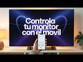 Controla el monitor con el móvil