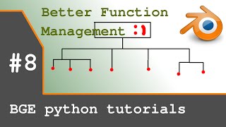 Blender Game Engine Python Tutorial #8 | Better Function Management Net Worth
