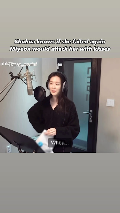 She was afraid of her life when Miyeon stepped inside 💋 #gidle #idle #shuhua #miyeon #kpop