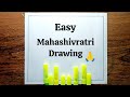 Mahashivratri Drawing Easy || Shivratri Drawing Easy and Beautiful || Mahadev Drawing