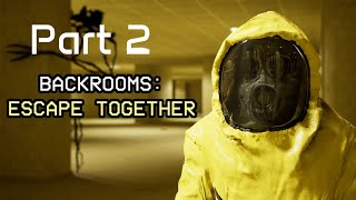 The Backrooms: Escape Together - Part 2: THIS IS INSANE!!!!