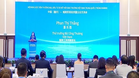 Xúc tiến thương mại, đầu tư và kết nối giao thương Việt Nam – Trùng Khánh (Trung Quốc)