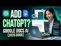How to Add ChatGPT to Google Docs [2026 Full Guide]