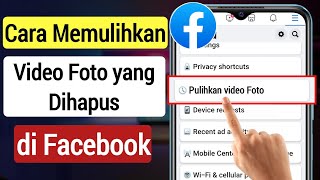 Cara Memulihkan Foto Video Yang Dihapus Di Facebook 2023 Kembalikan Foto Facebook Yang Dihapus