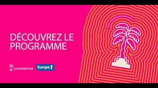 CANNESERIES 2023 : Les moments forts de la sixième édition