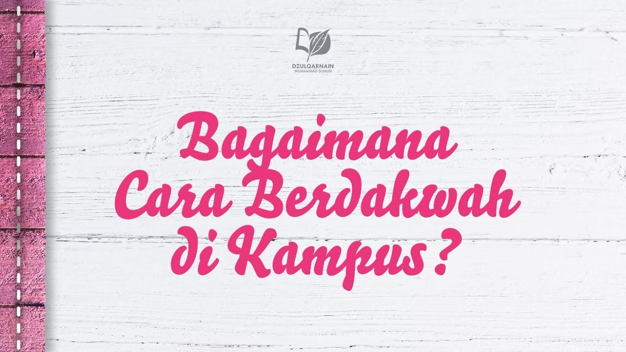 ⁣Bagaimana Cara Berdakwah di Kampus?