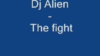 Dj Alien - The fight