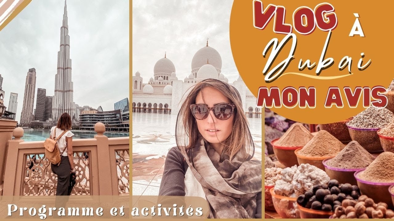 VLOG À DUBAI ✨  I Programme et activités, ça vaut le coup ou pas? Mon avis...