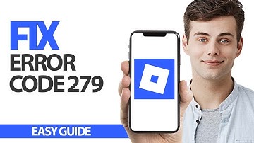 How To Fix Roblox Mobile Error Code 279 | Final Solution