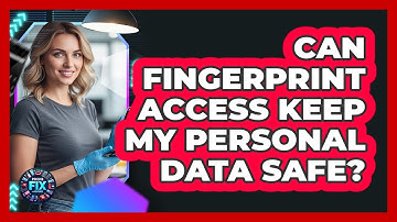 Can Fingerprint Access Keep My Personal Data Safe?