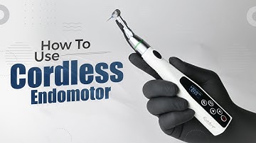 How to use LED Cordless Endomotor | EndoKing