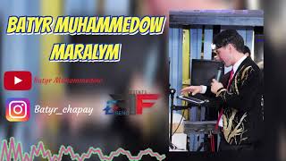 Batyr Muhammedow - Maralym