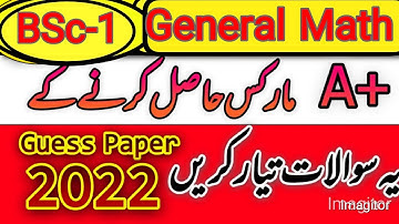 General Math BSc/ADS part 1 guess paper 2022- BSc/ADS part 1 guess paper 2022- BSc/ADS part 1.