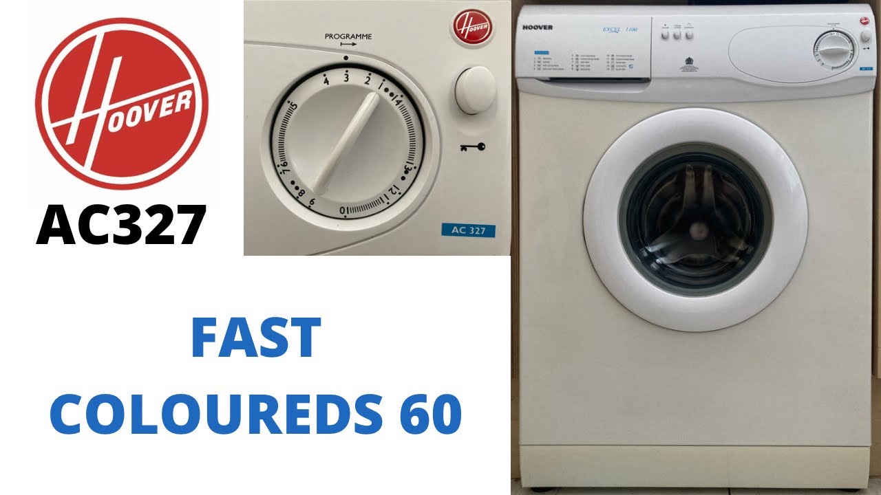 Hoover Excel 1100 AC327 Washing Machine - [3] Fast Coloureds 60