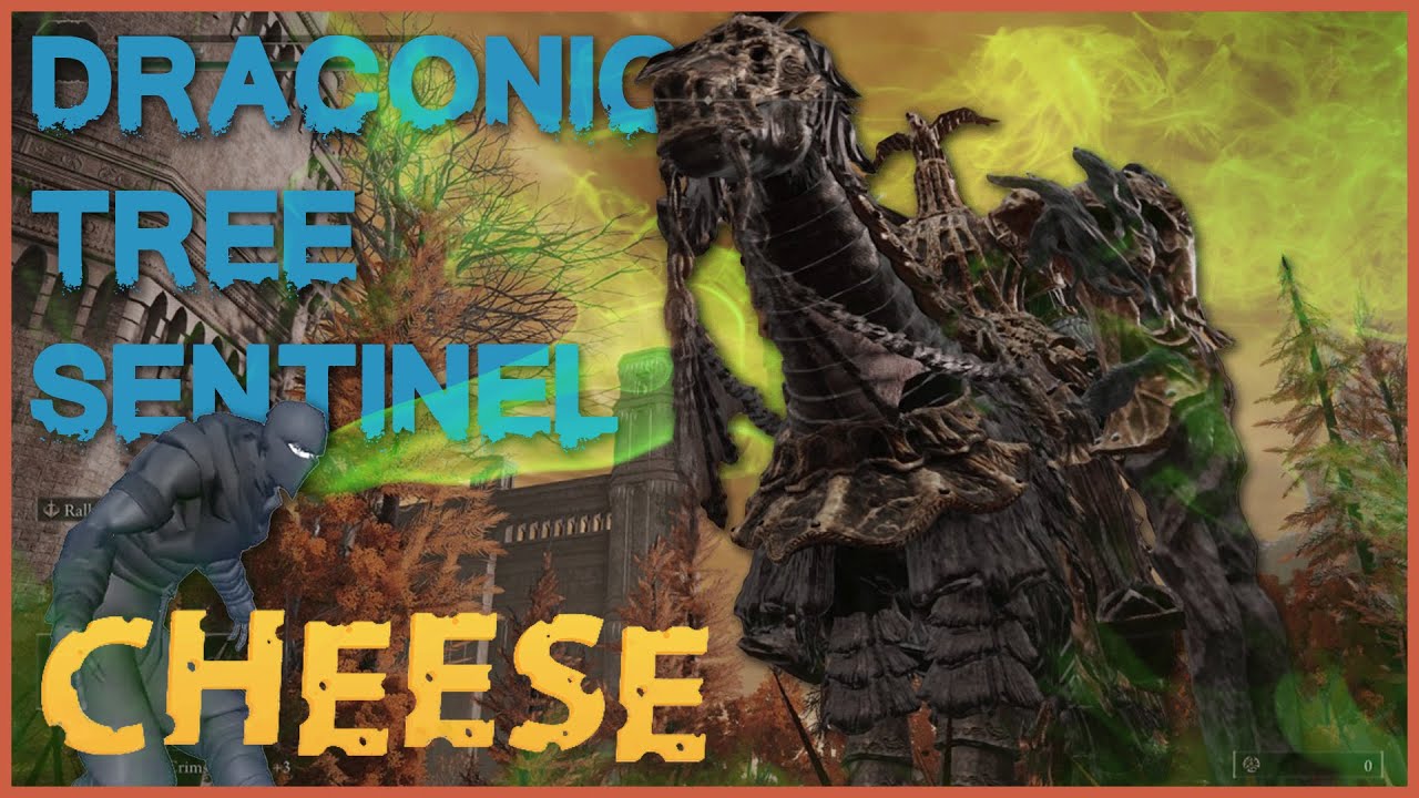 How to Kill and Cheese the Draconic Tree Sentinel EASY