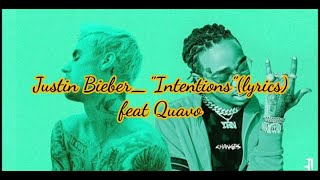 Justin Bieber_"Intentions" (lyrics)_feat Quavo