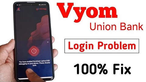 Vyom (Union Bank) app Login Problem | vyom app not working
