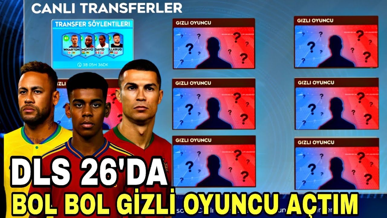 DLS 26'DA TRANSFER ZAMANI! BOL BOL GİZLİ OYUNCU AÇTIM? Kadroyu Fulledim | Dream League Soccer 2026