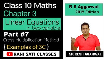 Class 10 Linear Equation in 2 Variable Part #7 | Cross Multiplication Method