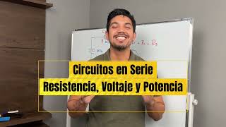 Circuitos en Serie — Resistencia, Voltaje y Potencia | Ejercicios resueltos Paso a Paso 