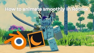 [ Tutorial ] How to make SMOOTH animations in Roblox