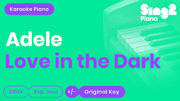 Adele - Love In The Dark (Piano Karaoke)