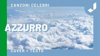 Video voorbeeld van "Azzurro (Canzone con testo) - W L'ITALIA"