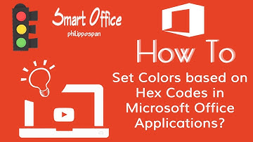 How To Set Colors Based on Hex Codes in Microsoft Office Applications?